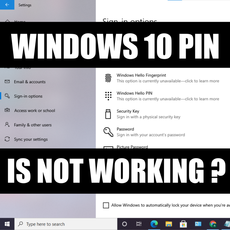 Pin Is Not Working In Windows 10 – Best Solution To Fix The Windows 10 Pin Issue.