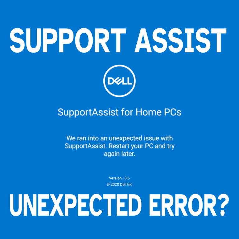 Support Assist Unexpected Error Fix- Tremblzer Blogs