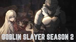 Goblin Slayer Season 2 – Release Date, Spoilers, Cast, About the Show, Where to Watch