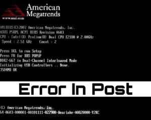 BIOS:Error In Post