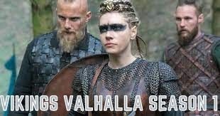 Vikings Valhalla Season 1, Storyline, What it is About, The End Already Known,Cast – Everything We Know So Far