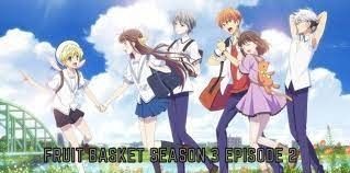 Fruit Basket Season 3 Episode 2 |Release Date And Spoilers| Everything We All Know