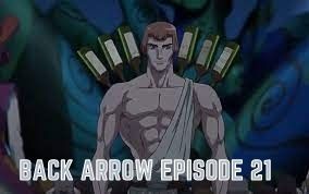 Back Arrow Episode 21 Release Date, Spoilers, Where To Watch, Preview – What Will Happen Next?