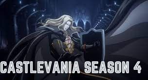 Castlevania Season 4 Release Date, Plot, Cast, Trailer, Story line – What You Need To Know