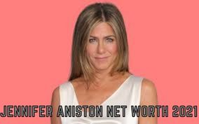 Jennifer Aniston Net Worth 2021: FRIENDS Starrer Actor’s Net Worth In 2021