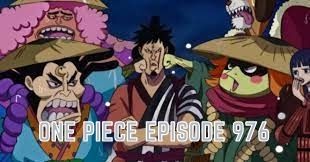 One Piece Episode 976 Release Date Spoilers Preview Where To Watch Everything You Need To Know Tremblzer World