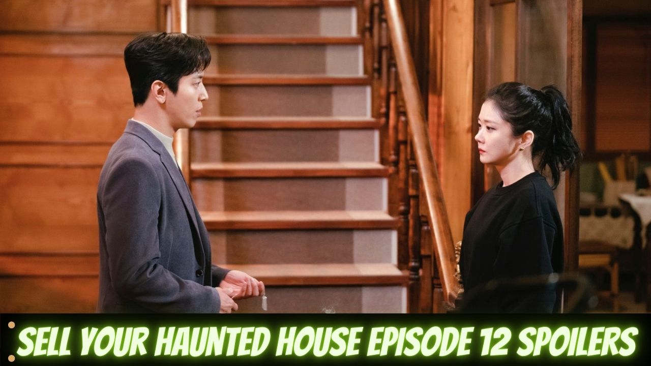 Sell Your Haunted House Episode 12