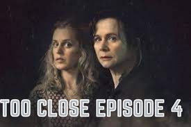 Too Close Episode 4 Release Date, Spoilers, Discussion And Where To Watch Online