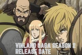 Vinland Saga 2 Release Date, Plot, Trailer:  Here are some latest updates for the anime