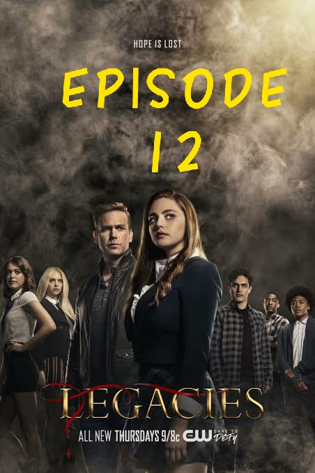 legacies season 3 episode 12