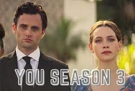 YOU Season 3: Release Date, Spoilers, Preview, Where To Watch – Will Joe Kill Love?