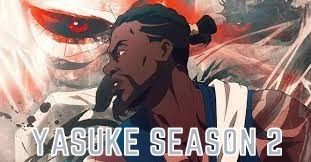 Yasuke Season 2 Release Date, Plot –  Know About The Official Release Dates For Second Season