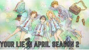 Watch Your Lie In April Season 2 Online