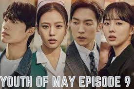 Youth Of May Episode 9 Release Date & Preview – Everything We Know So Far