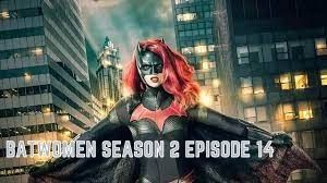 Batwoman Season 2 Episode 14 Release Date, Spoilers, Recap- What Will Happen Next?