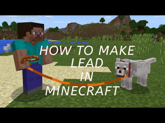 Minecraft Lead: How To Make A Lead In Minecraft? Can You Use A Lead On A Villager?