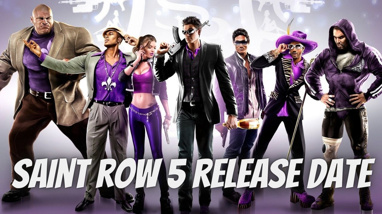 Saints Row 5 Release Date, System Requirements, Game Play, Storyline