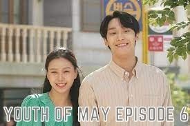 What To Expect From Youth Of May Episode 6? Tremblzer