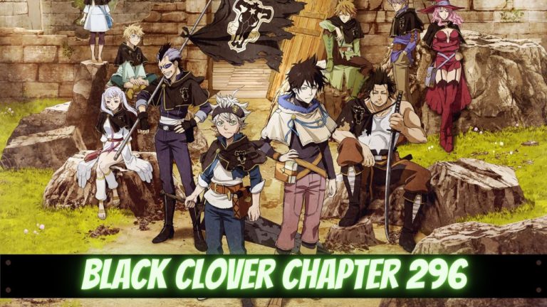 Black Clover Chapter 296 Release Date And Time, Countdown, Spoilers – What We Know