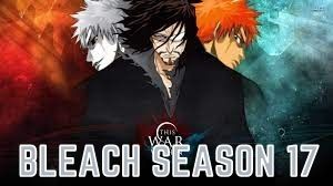 Bleach Season 17 All Set In 2021, Spoiler, Arc & Release Date Revealed