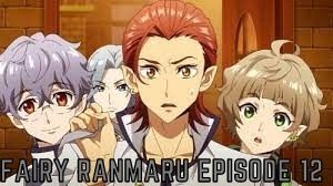 Watch Fairy Ranmaru Episode 12 Online