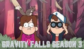 Watch Gravity Falls Season 3 Online Release Date 2021, Plot, Cast I Tremblzer