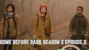 Watch Home Before Dark Season 2 Episode 2 Online Release Date, Spoilers & Preview I Tremblzer