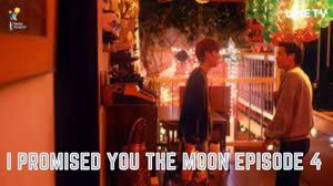 Watch I Promised You The Moon Episode 4 Online Release Date, Spoilers & Preview I Tremblzer