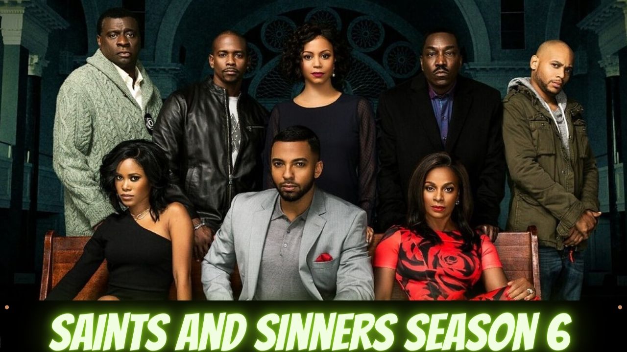 Saints And Sinners Season 6 Release Date Will The Series Be Renewed Or Cancelled For Season 6 9274