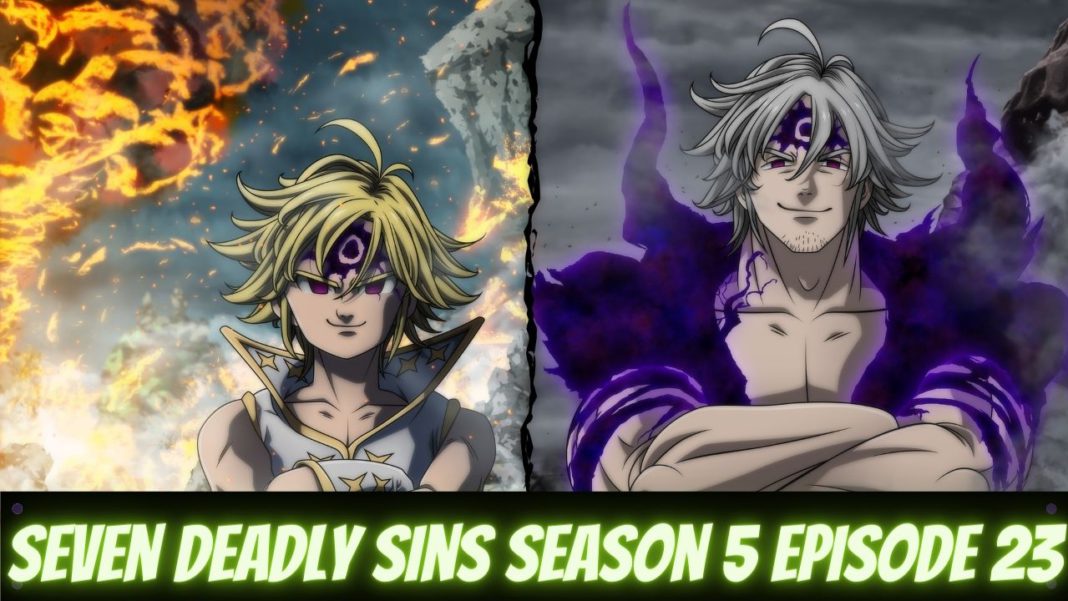 Seven Deadly Sins Season 5 Episode 23 release date