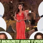 The Bachelorette Season 17 Episode 2: Release Date & Spoiler, Preview - Tremblzer