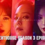 Watch 'The Penthouse Season 3 Episode 5 'Online ,Spoilers & Predictions, Release Date I Tremblzer