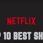 Top 10 Best Netflix Series And Shows To Watch Now In (June 2021)