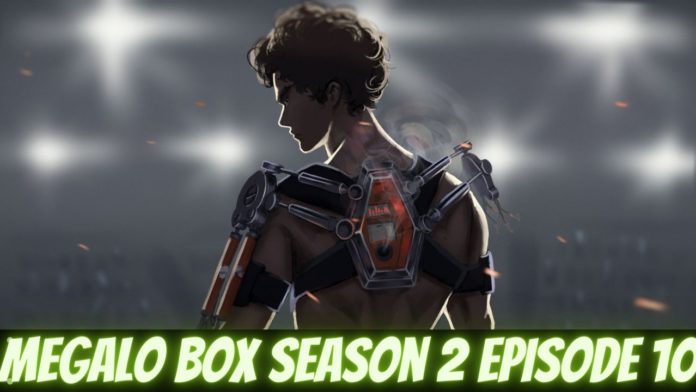 Megalo Box Season 2 Episode 10 Release Date, Spoilers