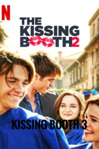 Kissing Booth 3 Release Date Plot Trailer Cast What We Know So Far Tremblzer World