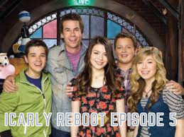 Watch iCarly Reboot Episode 5 Online Release Date, Spoilers, Watch Online & Countdown – Tremblzer