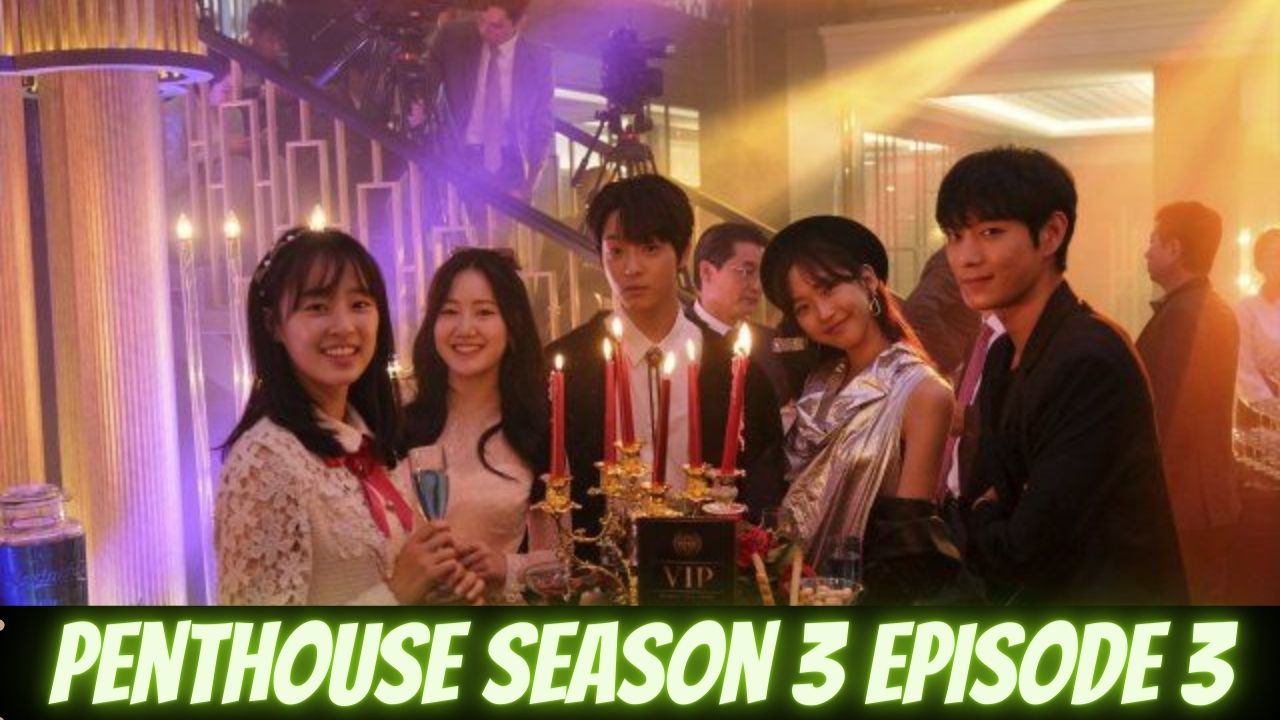 The Penthouse Season 3 Episode 3 Release Date & Spoilers, Preview