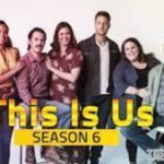 This Is Us Season 6 Spoilers & Predictions, Release Date -  What After Kate Get Married To Philip