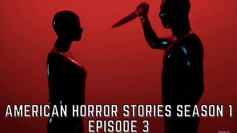 American Horror Stories Season 1 Episode 3: Release Date And Spoilers I Tremblzer