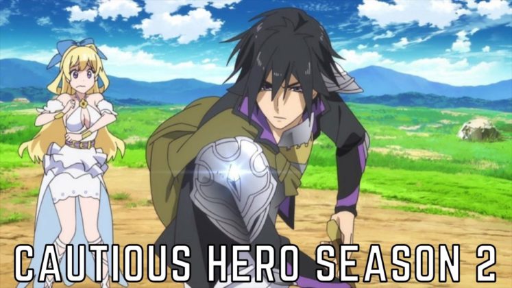 Cautious Hero Season 2 Release Date, Trailer, Countdown, Plot: What We