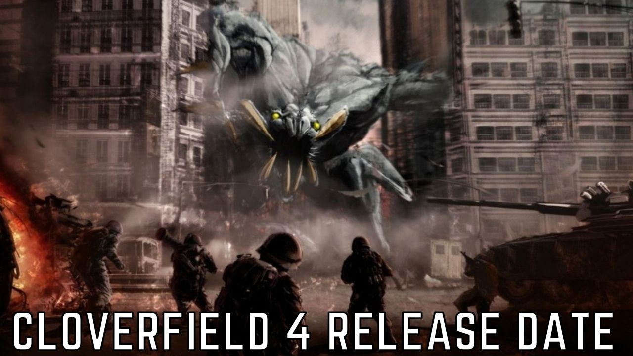 Cloverfield 4 Release Date, Production Updates & Trailer What We Know