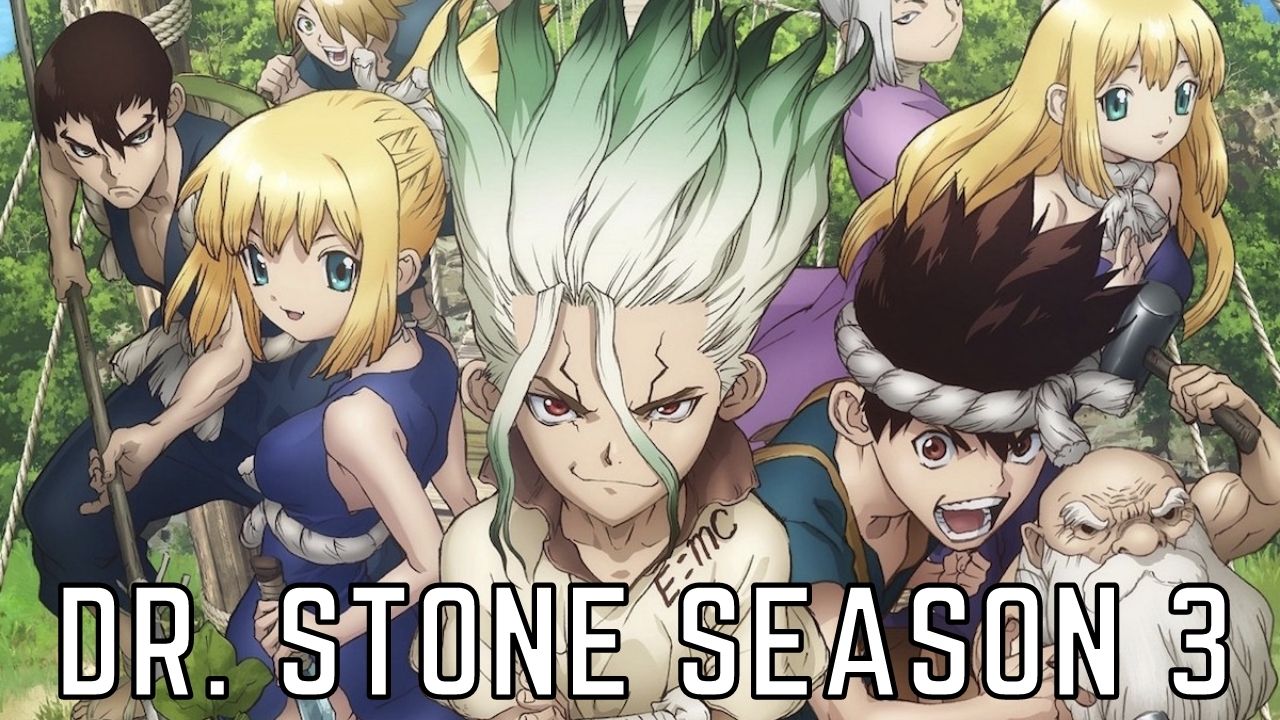 Dr Stone Season 3 Release Date Cast Plot When Is The Japanese Anime Series Releasing And Where Tremblzer World