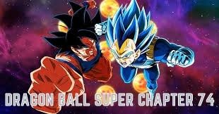 Dragon Ball Super Chapter 74 Spoilers, Leaks, Speculations And Release Date