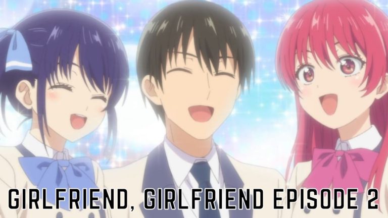 Girlfriend Girlfriend Episode 2 Release Date, Watch English Dub Online, Spoilers