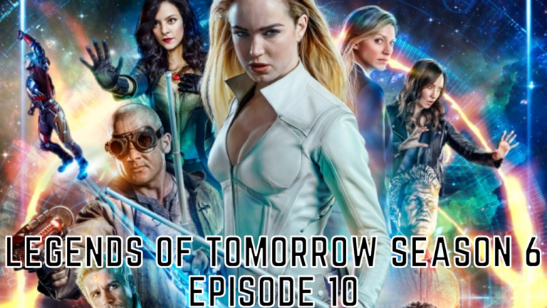 Watch Legends Of Tomorrow Season 6 Episode 10 Online RELEASE DATE and TIME, Countdown I Tremblzer