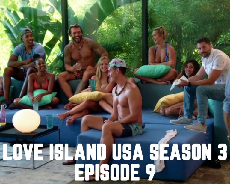 Watch Love Island USA Season 3 Episode 9 Online TV Schedule, Streaming Options & Recap I Tremblzer