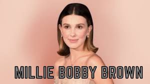 Millie Bobby Brown Age, Net Worth – Who Is The Stranger Things Fame Dating In 2021?