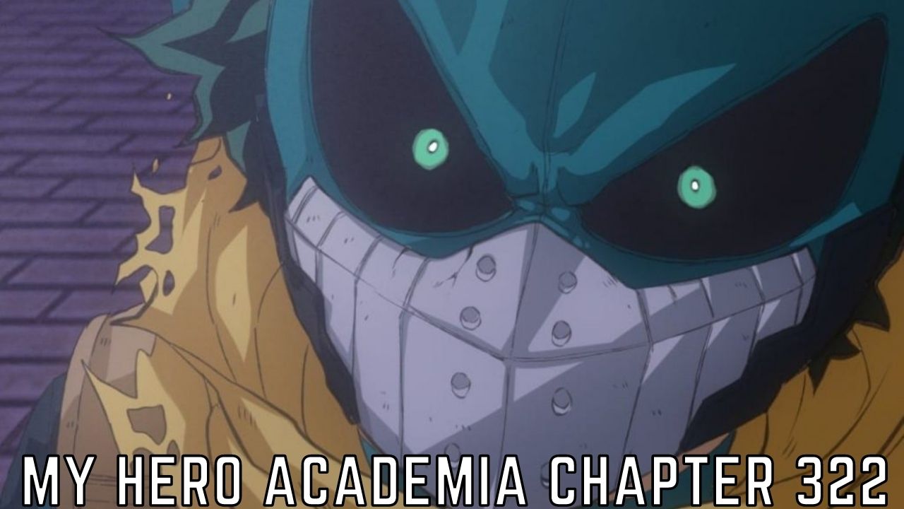 My Hero Academia Chapter 322 Release Date And Time Countdown Read Manga Online Tremblzer World