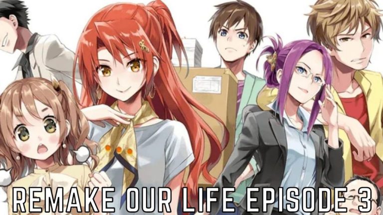 Watch Remake Our Life Episode 3 Online