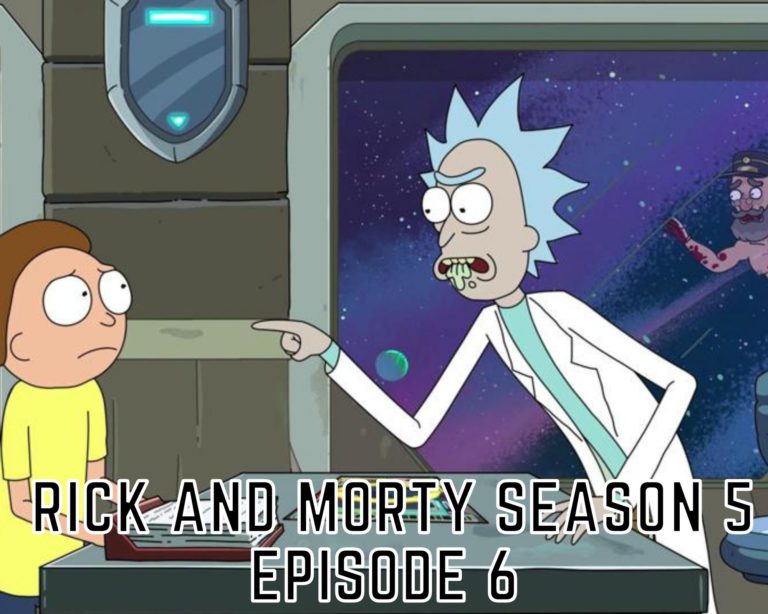 Rick and Morty Season 5 Episode 6  Release Date, Spoilers I Tremblzer